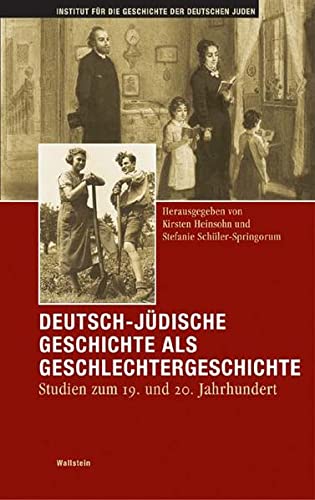 Deutsch-jüdische Geschichte als Geschlechtergeschichte. Studien zum 19. und 20. Jahrhundert (Hamburger Beiträge zur Geschichte der deutschen Juden)