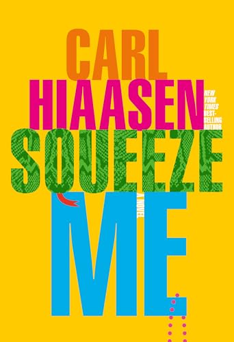 Squeeze Me: A novel Squeeze Me: A novel
