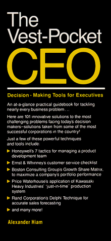 The Vest-Pocket Ceo: Decision-Making Tools for Executives