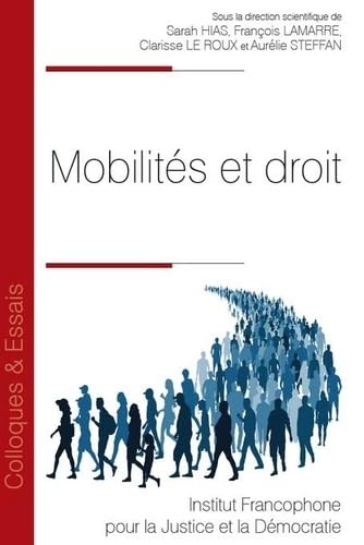 Mobilités et droit (Tome 191) von IFJD