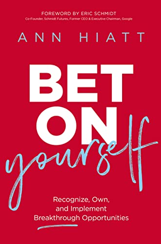 Bet on Yourself: Recognize, Own, and Implement Breakthrough Opportunities von HarperCollins Leadership