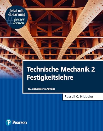 Technische Mechanik 2. Mit eLearning-Zugang MyLab | Festigkeitslehre: Festigkeitslehre (Pearson Studium - Maschinenbau) von Pearson Studium