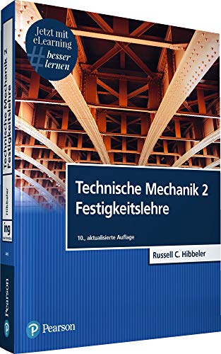 Technische Mechanik 2. Mit eLearning-Zugang MyLab | Festigkeitslehre: Festigkeitslehre (Pearson Studium - Maschinenbau)