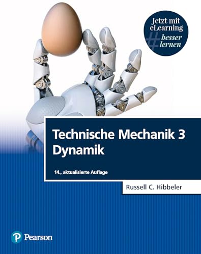 Technische Mechanik 3. Mit eLearning-Zugang MyLab | Dynamik: Dynamik (Pearson Studium - Maschinenbau) von Pearson Studium