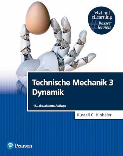 Technische Mechanik 3. Mit eLearning-Zugang MyLab | Dynamik: Dynamik (Pearson Studium - Maschinenbau)