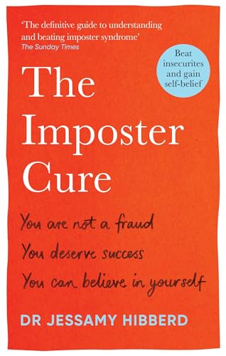 The Imposter Cure: Beat insecurities and gain self-belief The Imposter Cure: Beat insecurities and gain self-belief von Aster