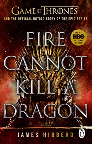 Fire Cannot Kill a Dragon: ‘An amazing read’ George R.R. Martin von Transworld Publ. Ltd UK