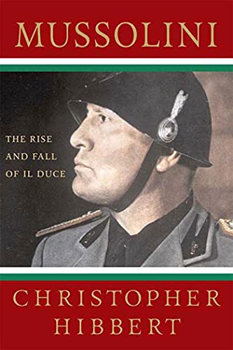 Mussolini: The Rise and Fall of Il Duce von St. Martin's Griffin