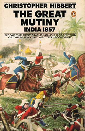 The Great Mutiny: India 1857
