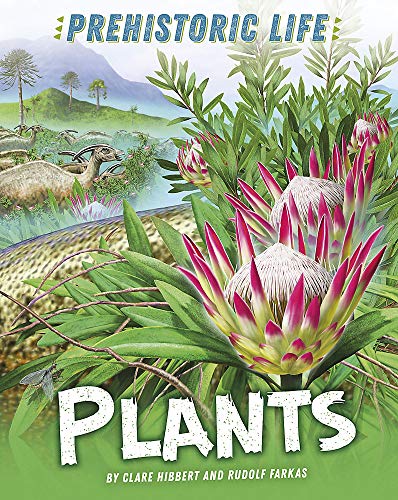 Prehistoric Life: Plants