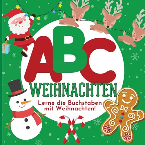 ABC Weihnachten - Lerne die Buchstaben mit Weihnachten! von IngramSpark
