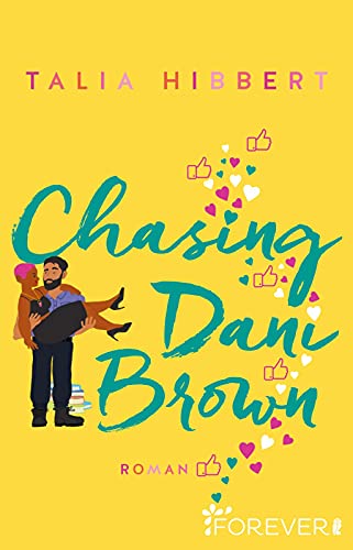 Chasing Dani Brown: Roman | Der BookTok-Bestseller in Amerika – Das Romance must-read des Jahres (Brown Sisters, Band 2) von Ullstein Taschenbuch