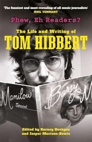 Phew, Eh Readers?: The Life and Writing of Tom Hibbert von Bonnier Books UK