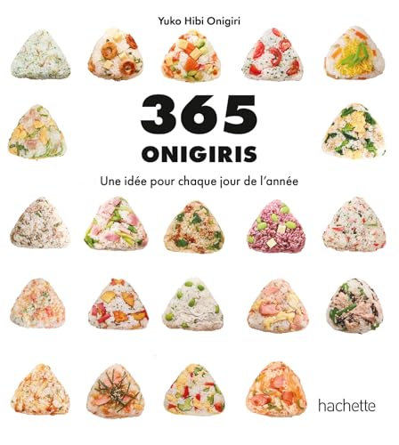 365 onigiris: Une idée pour chaque jour de l'année von HACHETTE PRAT