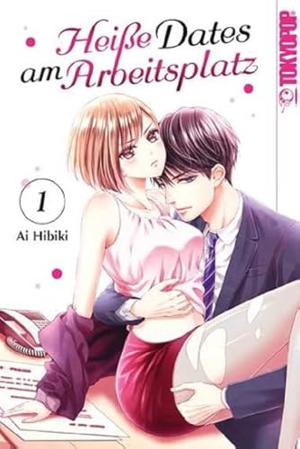 Heiße Dates am Arbeitsplatz 01 von TOKYOPOP GmbH