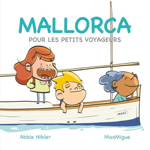 Mallorca: Pour les petits voyageurs (Infantil-Juvenil)