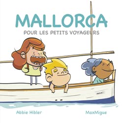 Mallorca: Pour les petits voyageurs (Infantil-Juvenil)