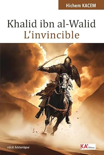 Khalid ibn al-Walid - L'invincible von KA EDITIONS