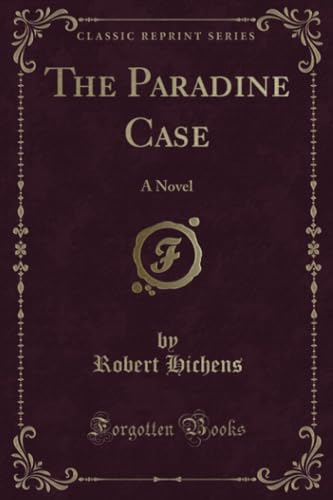 The Paradine Case (Classic Reprint): A Novel