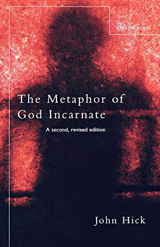 The Metaphor of God Incarnate: A Second, Revised Edition The Metaphor of God Incarnate: A Second, Revised Edition von SCM Press