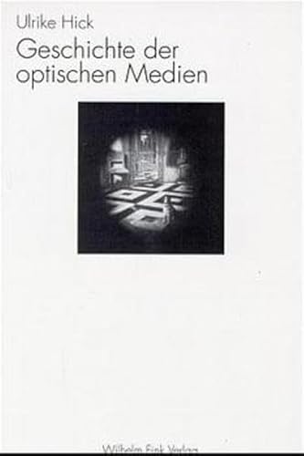 Geschichte der optischen Medien: Habil.-Schr. von Fink Wilhelm GmbH + Co.KG