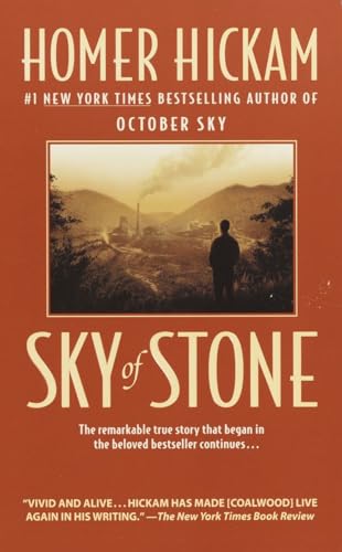 Sky of Stone: A Memoir (Coalwood, Band 3)