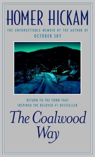 The Coalwood Way: A Memoir The Coalwood Way: A Memoir