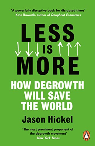 Less is More: How Degrowth Will Save the World von Windmill Books