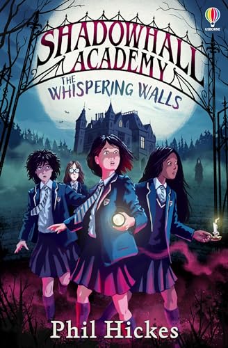 Shadowhall Academy: The Whispering Walls von Usborne