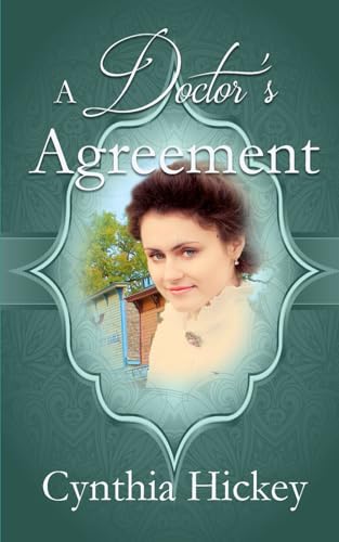 A Doctor's Agreement: A Christian historical romance novella (From This Day Forward) von Independently published