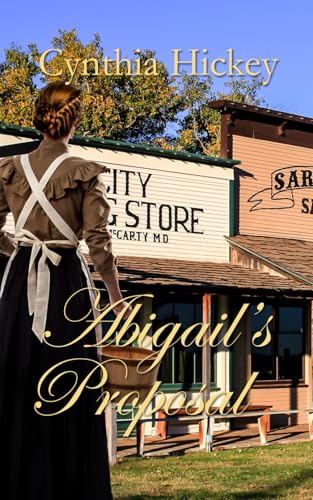 Abigail's Proposal: A Christian Historical Romantic novella (From This Day Forward) von Independently published