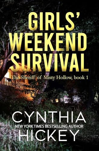 Girls' Weekend Survival: A Small-town Novella Thriller (The Sheriff of Misty Hollow, Band 1) von Winged Publications