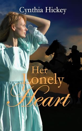 Her lonely Heart: Christian Historical Pony Express Romance Novella (From This Day Forward) von Independently published