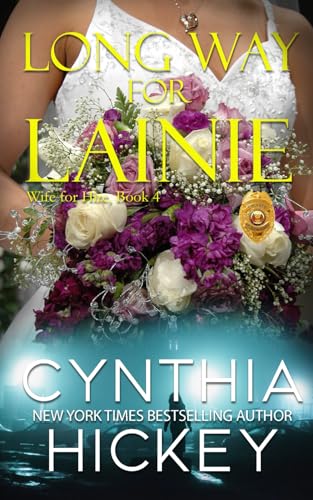 Long Way for Lainie: Woman Investigator Romantic Suspense Novella (Wife for Hire Private Investigator, Band 4) von Independently published
