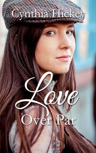 Love Over Par (A Christian historical romance novella) (From This Day Forward) von Independently published