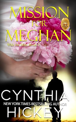 Mission for Meghan: Woman Private Investigator Romantic Suspense (Wife for Hire Private Investigator, Band 3) von Independently published