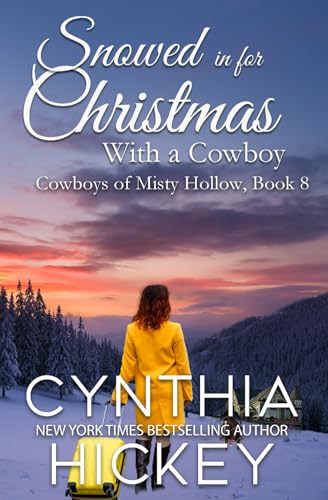 Snowed in for Christmas With a Cowboy: a small-town holiday romance (The Cowboys of Misty Hollow, Band 8) von Independently published