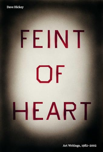 Feint of Heart - Art Writings: 1982-2002
