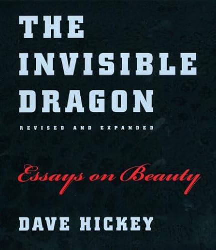 The Invisible Dragon: Essays on Beauty