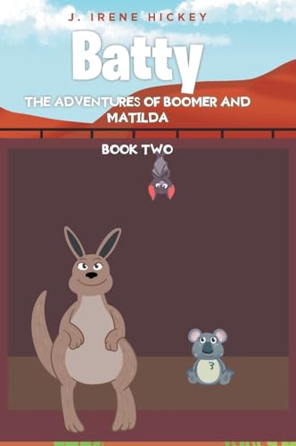 Batty: The Adventures of Boomer and Matilda von Fulton Books