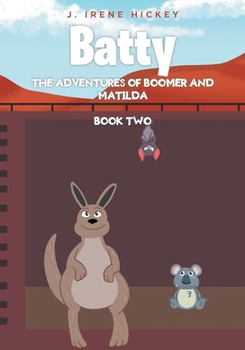 Batty: The Adventures of Boomer and Matilda von Fulton Books