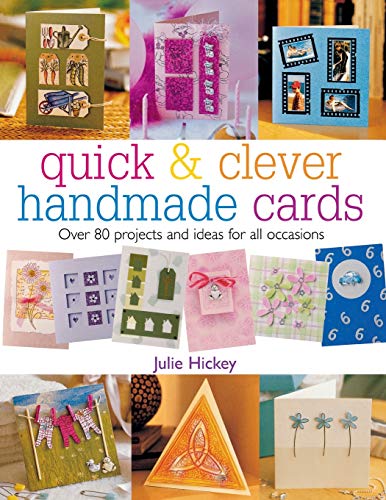 Quick & Clever Handmade Cards: Over 80 Projects and Ideas for All Occasions (Quick and Clever) von David & Charles