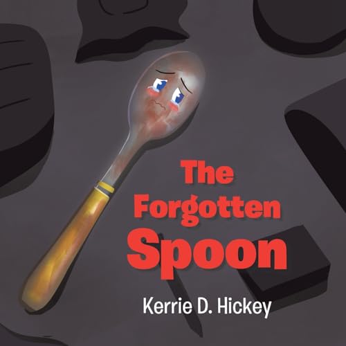 The Forgotten Spoon von Christian Faith Publishing