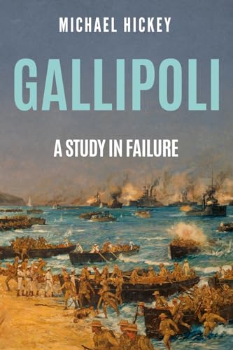 Gallipoli: A Study in Failure (The History of World War One) von Sapere Books