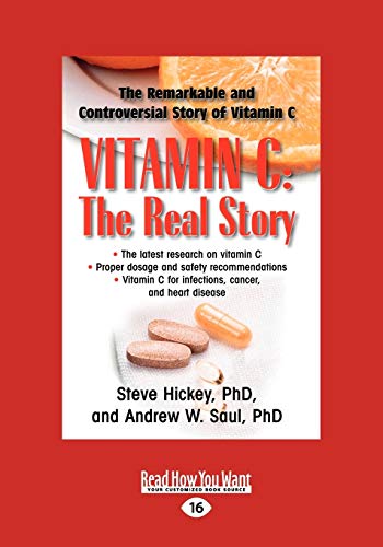 Vitamin C: The Real Story: The Remarkable and Controversial Healing Factor von ReadHowYouWant