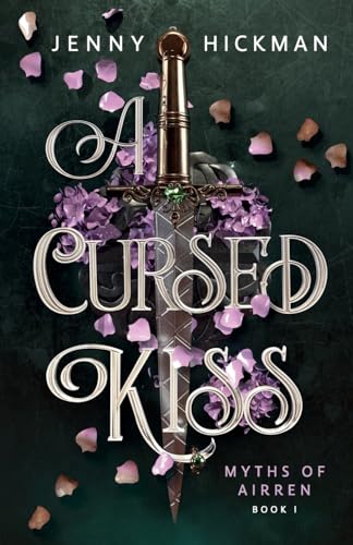 A Cursed Kiss (Myths of Airren, Band 1)