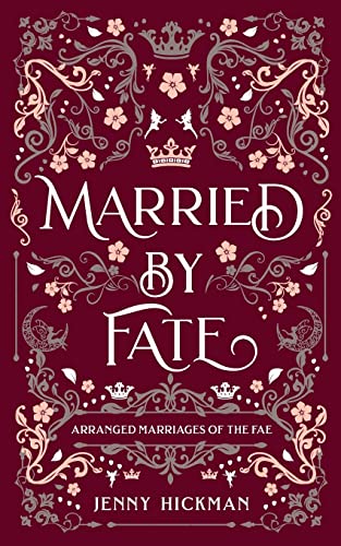 Married by Fate (Arranged Marriages of the Fae) von Jennifer Fyfe
