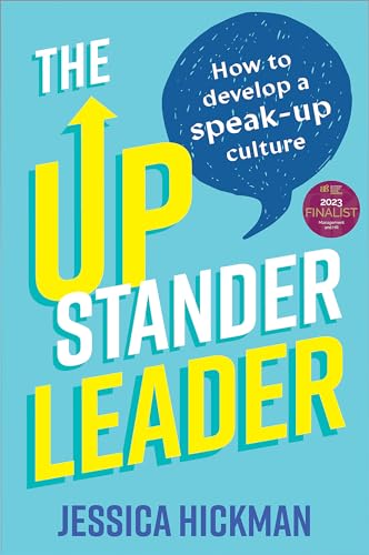 The Upstander Leader: How to develop a speak-up culture