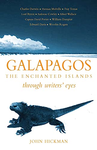 Galapagos: The Enchanted Islands Through Writers' Eyes