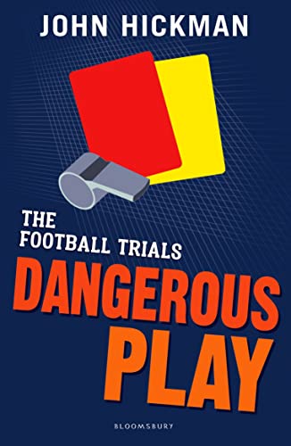 The Football Trials: Dangerous Play (High/Low) von Bloomsbury Publishing PLC